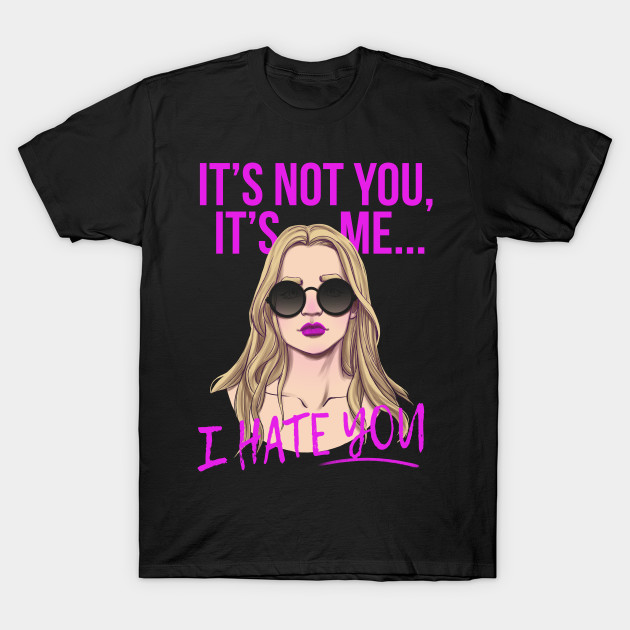 It's not you T-Shirt-TOZ